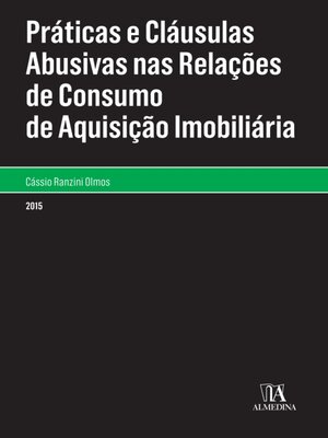 cover image of Práticas e Cláusulas Abusivas nas Relações de Consumo de Aquisição Imobiliária